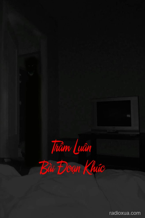 Trầm Luân Bài Đoạn Khúc – Bóng Ma Quỷ Quái