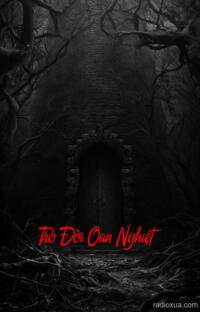 Trò Đời Oan Nghiệt – Máu tanh năm tháng