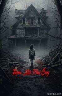 Trộm Mộ Phú Ông – Hơi Thở Từ Quan Tài