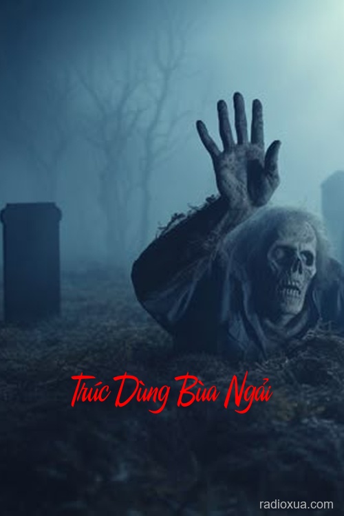 Trúc Dùng Bùa Ngải – Huyết Ngải Khát Máu