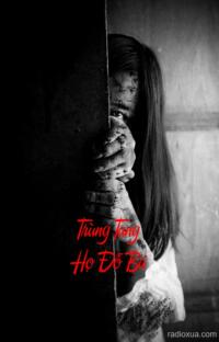 Trùng Tang Họ Đỗ Bá – Mộ Khúc Vọng Âm