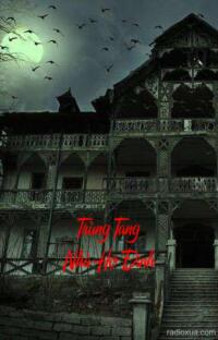 Trùng Tang Nhà Họ Đinh – Huyết Khóc Vô Âm