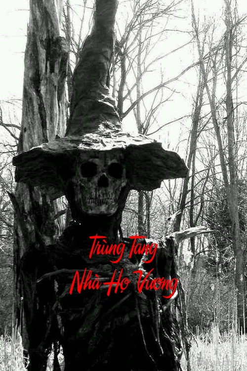 Trùng Tang Nhà Họ Vương – Chó Đội Nón Mê