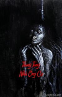 Trùng Tang Nhà Ông Cự – Mộ Khúc Vọng Âm