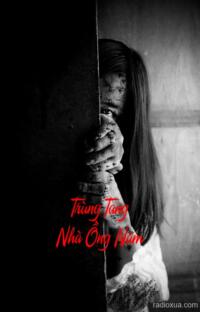 Trùng Tang Nhà Ồng Năm – Bóng Ma Quá Khứ