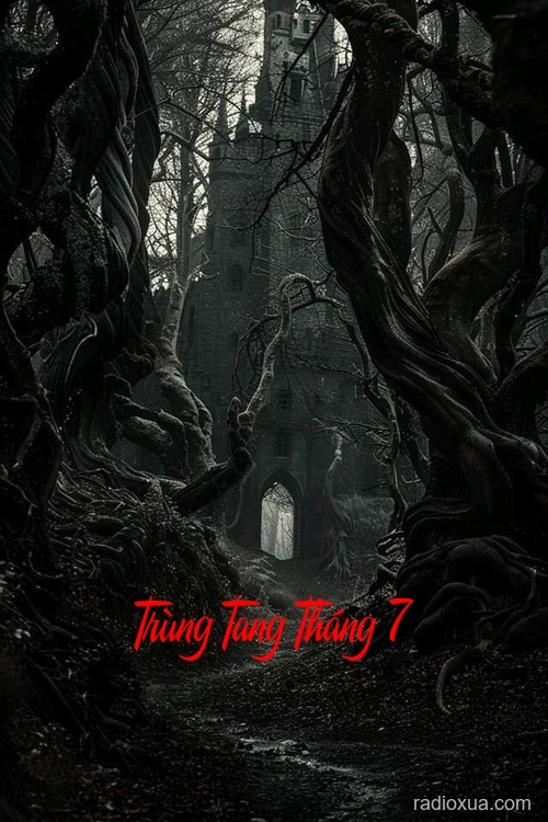 Trùng Tang Tháng 7 – Lời Nguyền Cổ