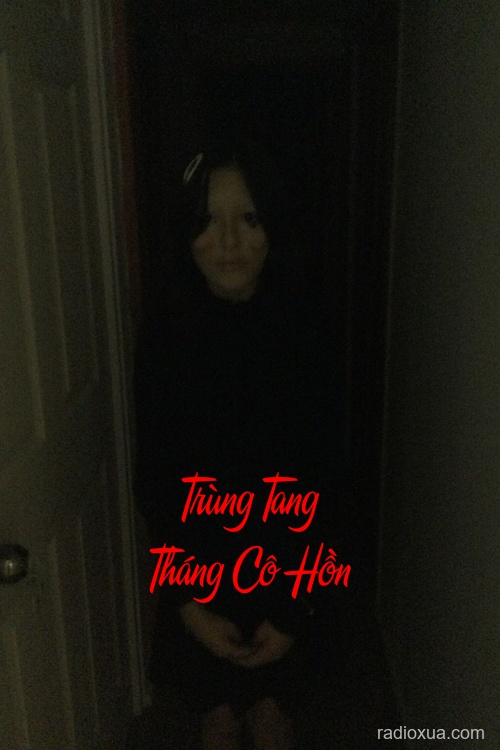 Trùng Tang Tháng Cô Hồn – Lời Nguyền Tháng Bảy