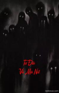 Tư Đía Và Ma Nữ – Hồi ức từ địa ngục