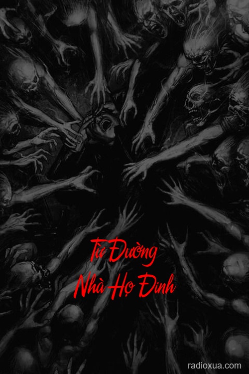 Từ Đường Nhà Họ Đinh – Huyết Tộc Nguyền Rủa