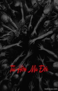 Tủi Hờn Ma Đói – Hồn Ma Khát Máu