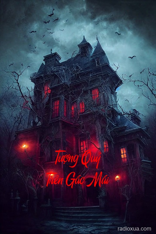 Tượng Quỷ Trên Gác Mái – Tầng Hầm Bí Mật