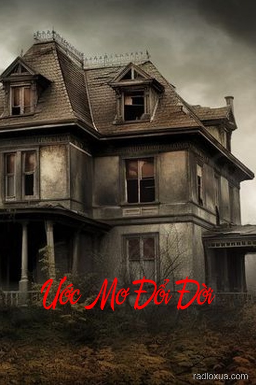 Ước Mơ Đổi Đời – Hối hận ngút ngàn