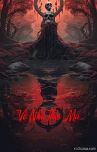 Về Nhà Thôi Ma – Đêm Về Kéo Bóng