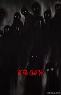 Vì Tiền Giết Vợ – Hận Thù Nuốt Chửng