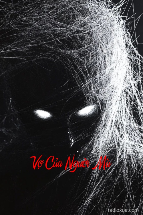 Vợ Của Người Mù – Đừng Quay Lại