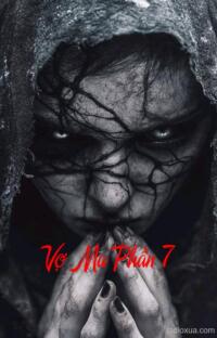 Vợ Ma Phần 7 – Hồi Kết Kinh Hoàng
