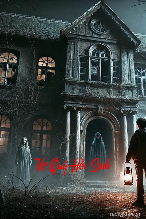 Vợ Quỷ Hồi Sinh – Hồi Sinh Từ Địa Ngục