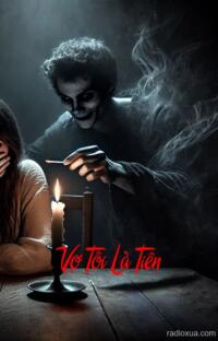 Vợ Tôi Là Tiên – Khi Nụ Cười Che Giấu Hào Quang Tử Thần