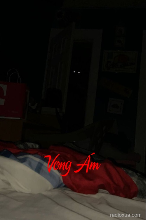 Vong Ám – Đừng Trả Lời