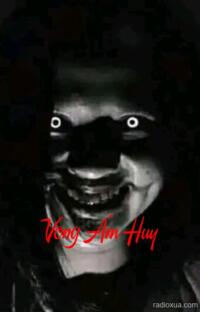 Vong Ám Huy – Kinh Hoàng