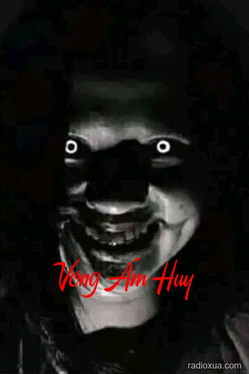 Vong Ám Huy – Kinh Hoàng