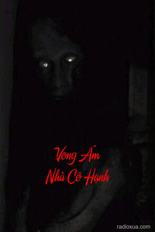 Vong Ám Nhà Cô Hạnh