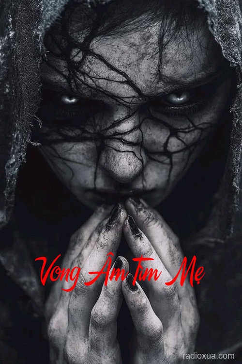 Vong Âm Tìm Mẹ – Mẹ ơi con lạc rồi