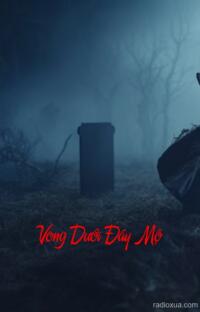 Vong Dưới Đáy Mộ – Gầm Giường Có Ma