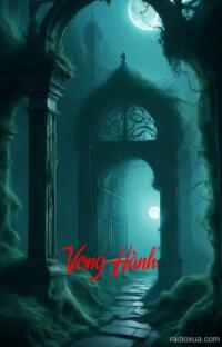 Vong Hành – Hồi Âm Từ Cõi Lãng