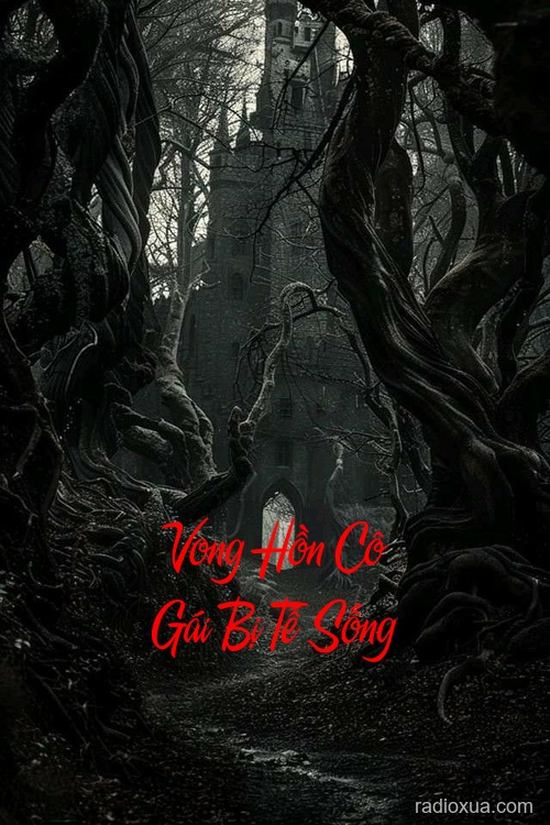 Vong Hồn Cô Gái Bị Tế Sống – Hồi ức từ địa ngục