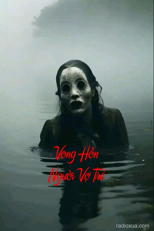 Vong Hồn Người Vợ Trẻ – Máu tanh còn vương