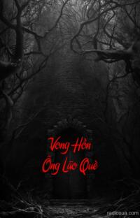 Vong Hồn Ông Lão Què – Bước Chân Trong Đêm