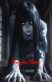 Vong Hồn Phượng – Huyết Nguyệt Trùng Sinh