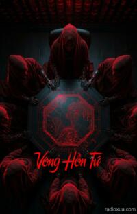 Vong Hồn Tứ – Chơi Ngải