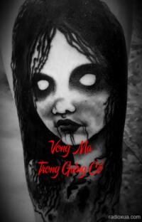 Vong Ma Trong Giếng Cổ – Hồi Âm Từ Địa Ngục