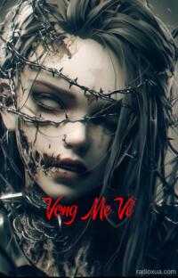 Vong Mẹ Về – Mẹ Vẫn Chưa Ngủ