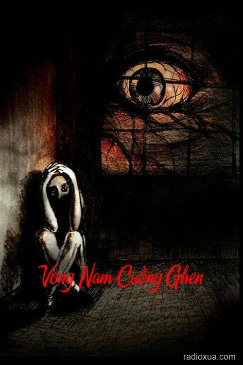 Vong Nam Cuồng Ghen – Hận Thù Vô Hình