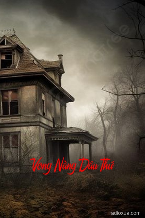 Vong Nàng Dâu Thứ – Hận Thù Vô Biên