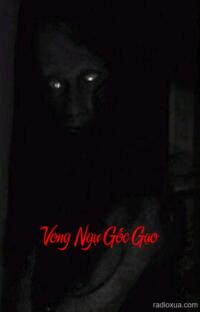 Vong Ngự Gốc Gạo – Hồn Ma Lạc Lối