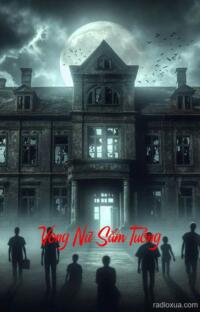 Vong Nữ Sắm Tuồng – Hồi Chuông Tử Thần