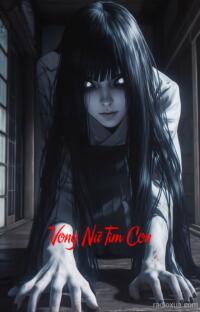 Vong Nữ Tìm Con – Máu tanh còn vương