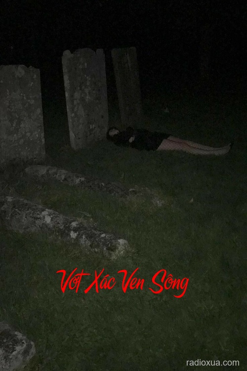 Vớt Xác Ven Sông – Địa Ngục Trần Gian