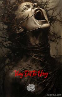 Vùng Đất Tai Ương – Nơi Hồi Ức Chôn Vùi Linh Hồn