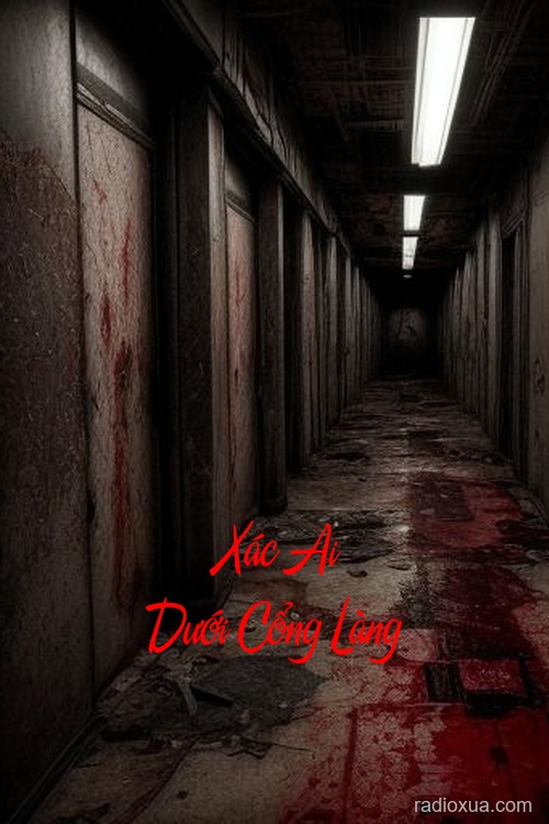 Xác Ai Dưới Cổng Làng – Nghe Lén