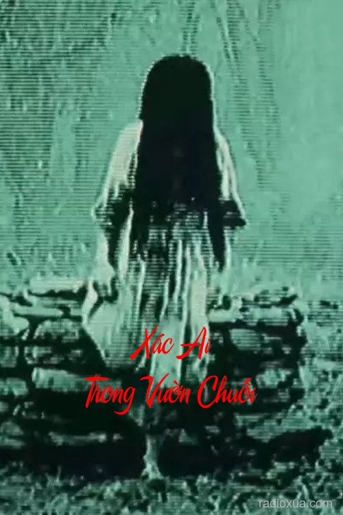 Xác Ai Trong Vườn Chuối – Bóng Ma Vườn Lụi