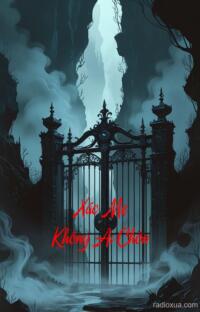 Xác Mẹ Không Ai Chôn – Hồi ức từ mồ mả