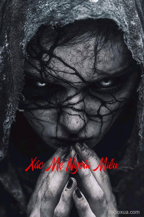 Xác Mẹ Ngoài Miếu – Hồi ức từ mồ mả