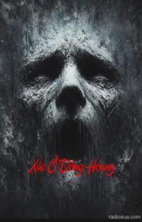 Xác Ở Đồng Hoang – Quan Tài Động