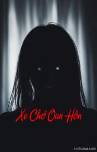Xe Chở Oan Hồn – Bóng Ma Trên Đường