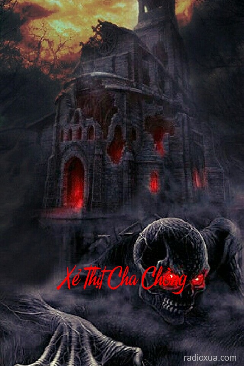 Xẻ Thịt Cha Chồng – Máu tanh mùi tội lỗi